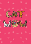 Birthday Cat - CAT MOM
