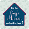 Cork Coaster- It's The Dog's House...