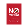 No Poop Zone (Please pick up after your dog!) Garden Flag - Item #7103