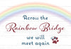 Sympathy Dog Card - Across the Rainbow Bridge