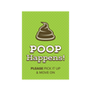 Poop Happens Garden Flag - Item #7110