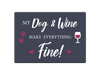 Rectangle Magnet - My Dog & Wine Make Everything Fine!