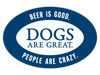 Oval Shaped Magnet - Beer is good. Dogs are great. People are crazy.