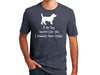 Unisex T-Shirt - If My Dog Doesn't Like You