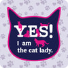 Cork Coaster - Yes! I am the Cat Lady.