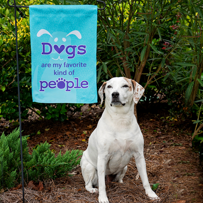 Dogs are my favorite kind of people Garden Flag  - Item #7104