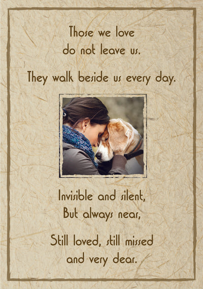 Dog Sympathy Card - Those We Love Do Not Leave Us