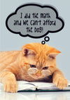 Birthday Cat Card - We Can't Afford The Dog