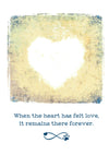 Sympathy Card - When the Heart Has Felt Love
